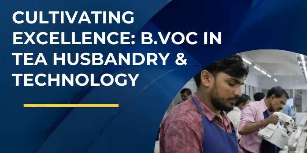 Is B.Voc in Tea Husbandry & Technology Your Path to Mastering the Art and Science of Tea?