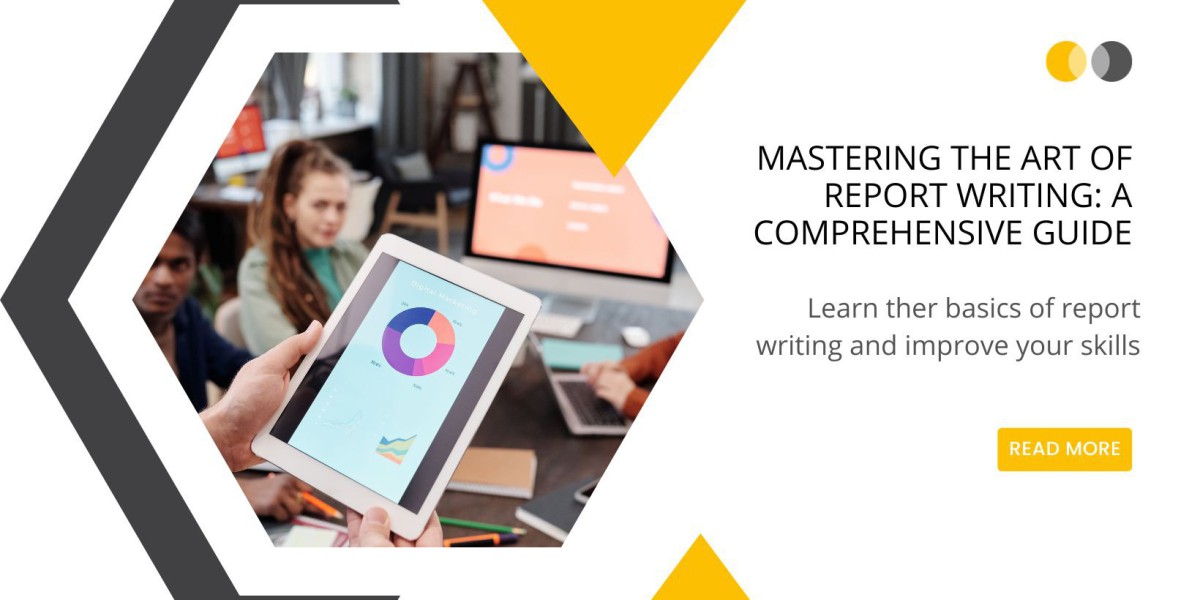 Mastering the Art of Report Writing: A Comprehensive Guide