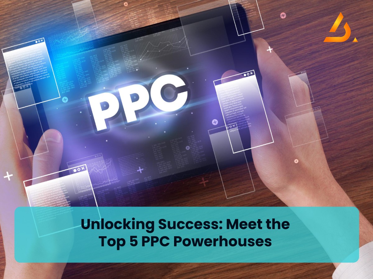 Unlocking Success: Meet the Top 5 PPC Powerhouses 