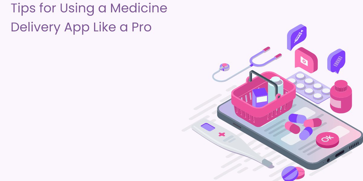 15 Tips for Using a Medicine Delivery App Like a Pro